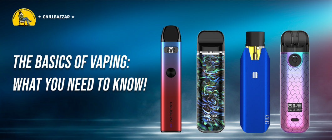 The Basics of Vaping: What You Need to Know