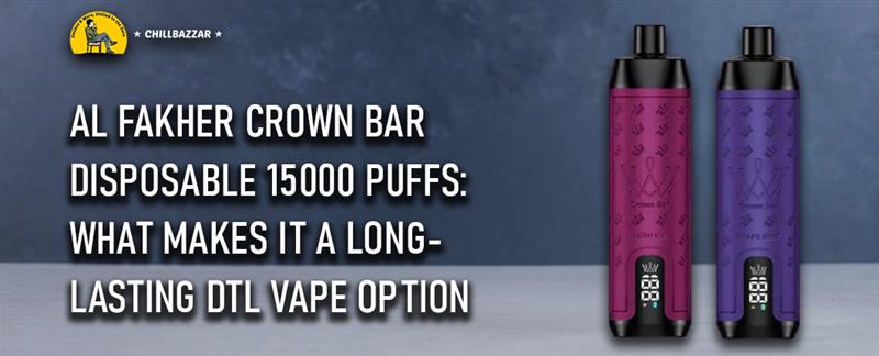 Al Fakher Crown Bar Disposable 15000 Puffs: What Makes It a Long-Lasting DTL Vape Option