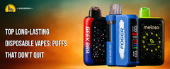 Top Long-Lasting Disposable Vapes: Puffs That Don’t Quit