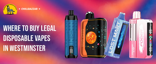 Where to Buy Legal Disposable Vapes in Westminster